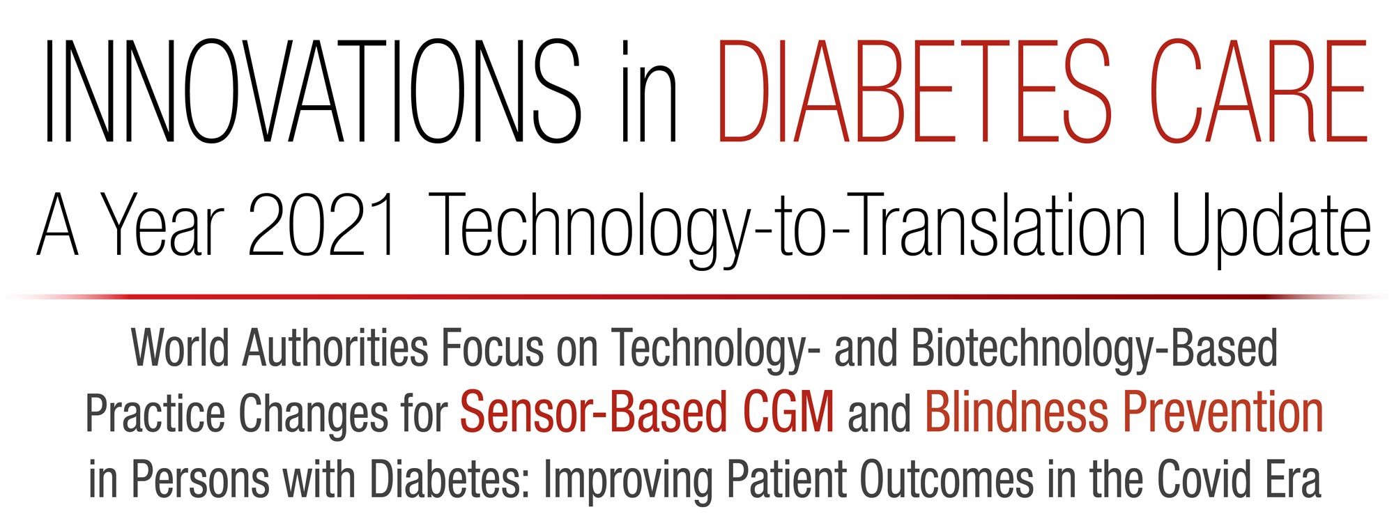 Innovations in Diabetes Care: A Year 2021 Technology-to-Translation Update